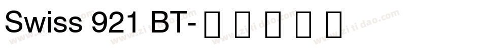 Swiss 921 BT字体转换